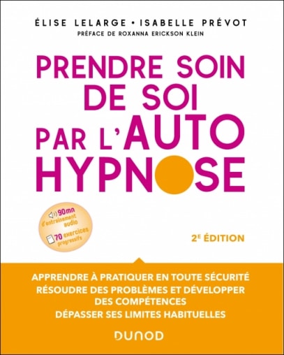 Prendre soin de soi par l'autohypnose Elise Lelarge et Isabelle Prévot